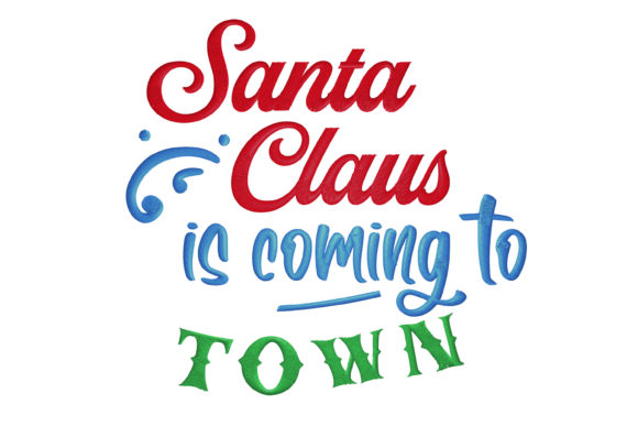 Santa Claus Is Coming to Town